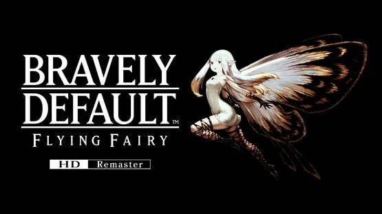 Bravely Default: Flying Fairy - HD Remaster