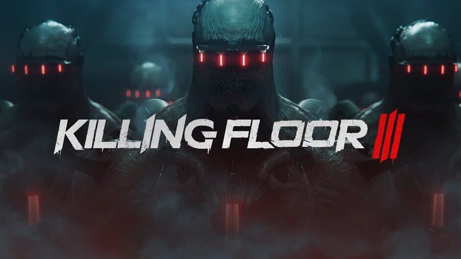 Killing Floor III