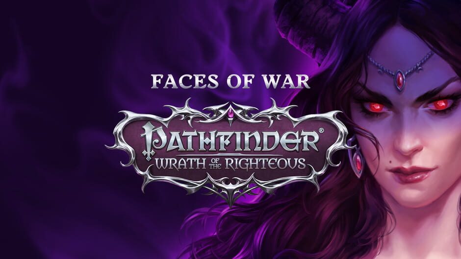 Pathfinder: Wrath of the Righteous - Faces of War