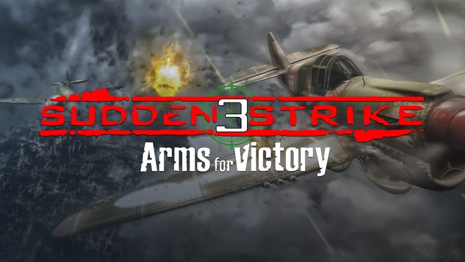 Sudden Strike 3: Arms for Victory